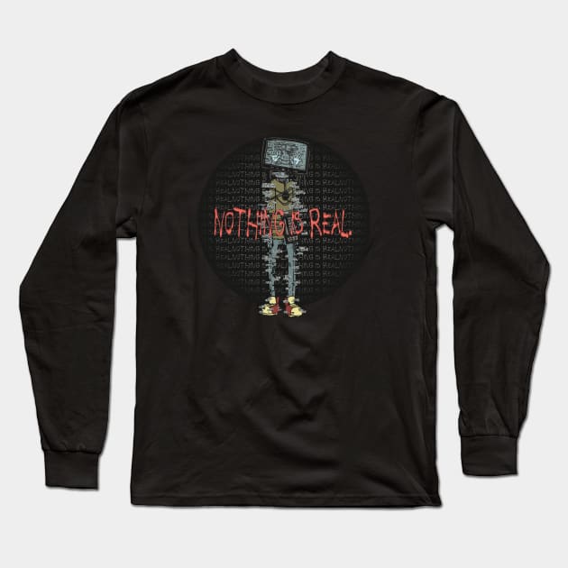 Nothing is Real -- TV Head Long Sleeve T-Shirt by SaruHime